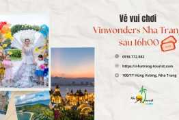 Vé vui chơi Vinwonders Nha Trang sau 16h00